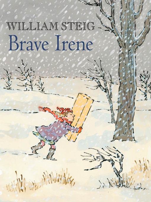 Title details for Brave Irene by William Steig - Wait list